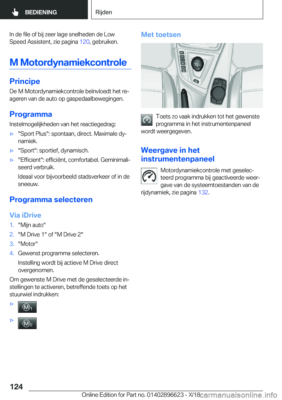 BMW M2 2019  Instructieboekjes (in Dutch) �I�n��d�e��f�i�l�e��o�f��b�i�j��z�e�e�r��l�a�g�e��s�n�e�l�h�e�d�e�n��d�e��L�o�w�S�p�e�e�d��A�s�s�i�s�t�e�n�t�,��z�i�e��p�a�g�i�n�a� �1�2�0�,��g�e�b�r�u�i�k�e�n�.
�M��M�o�t�o�r�d�y�n�a�m