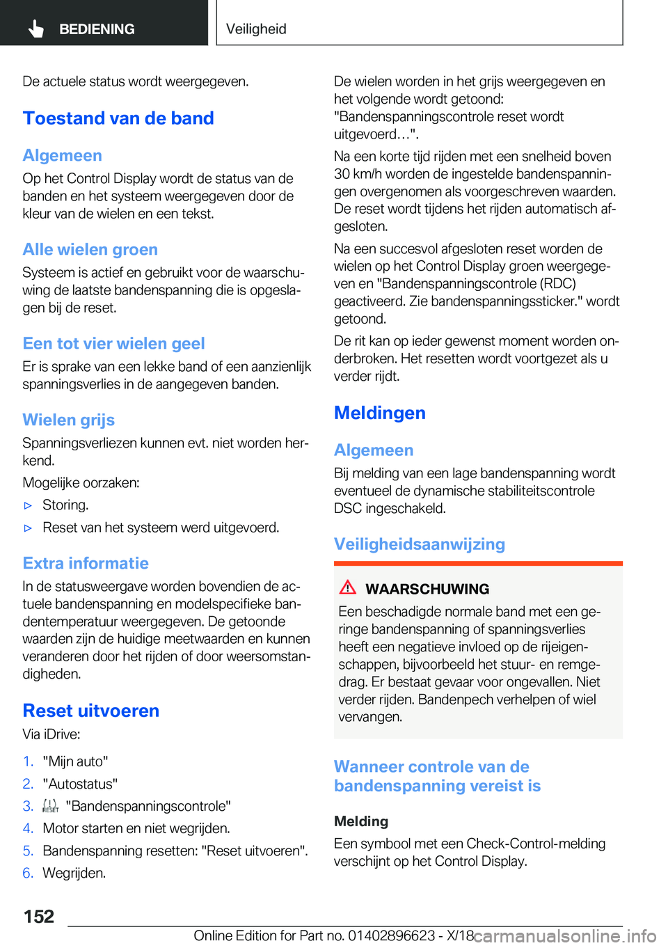 BMW M2 2019  Instructieboekjes (in Dutch) �D�e��a�c�t�u�e�l�e��s�t�a�t�u�s��w�o�r�d�t��w�e�e�r�g�e�g�e�v�e�n�.
�T�o�e�s�t�a�n�d��v�a�n��d�e��b�a�n�d �A�l�g�e�m�e�e�n
�O�p��h�e�t��C�o�n�t�r�o�l��D�i�s�p�l�a�y��w�o�r�d�t��d�e��s�t�