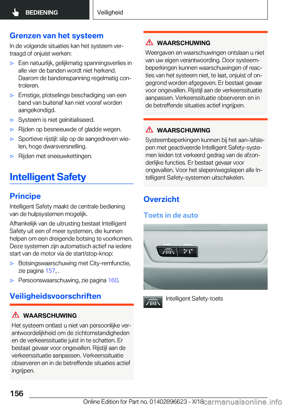 BMW M2 2019  Instructieboekjes (in Dutch) �G�r�e�n�z�e�n��v�a�n��h�e�t��s�y�s�t�e�e�m�I�n��d�e��v�o�l�g�e�n�d�e��s�i�t�u�a�t�i�e�s��k�a�n��h�e�t��s�y�s�t�e�e�m��v�e�rj�t�r�a�a�g�d��o�f��o�n�j�u�i�s�t��w�e�r�k�e�n�:'x�E�e�n�