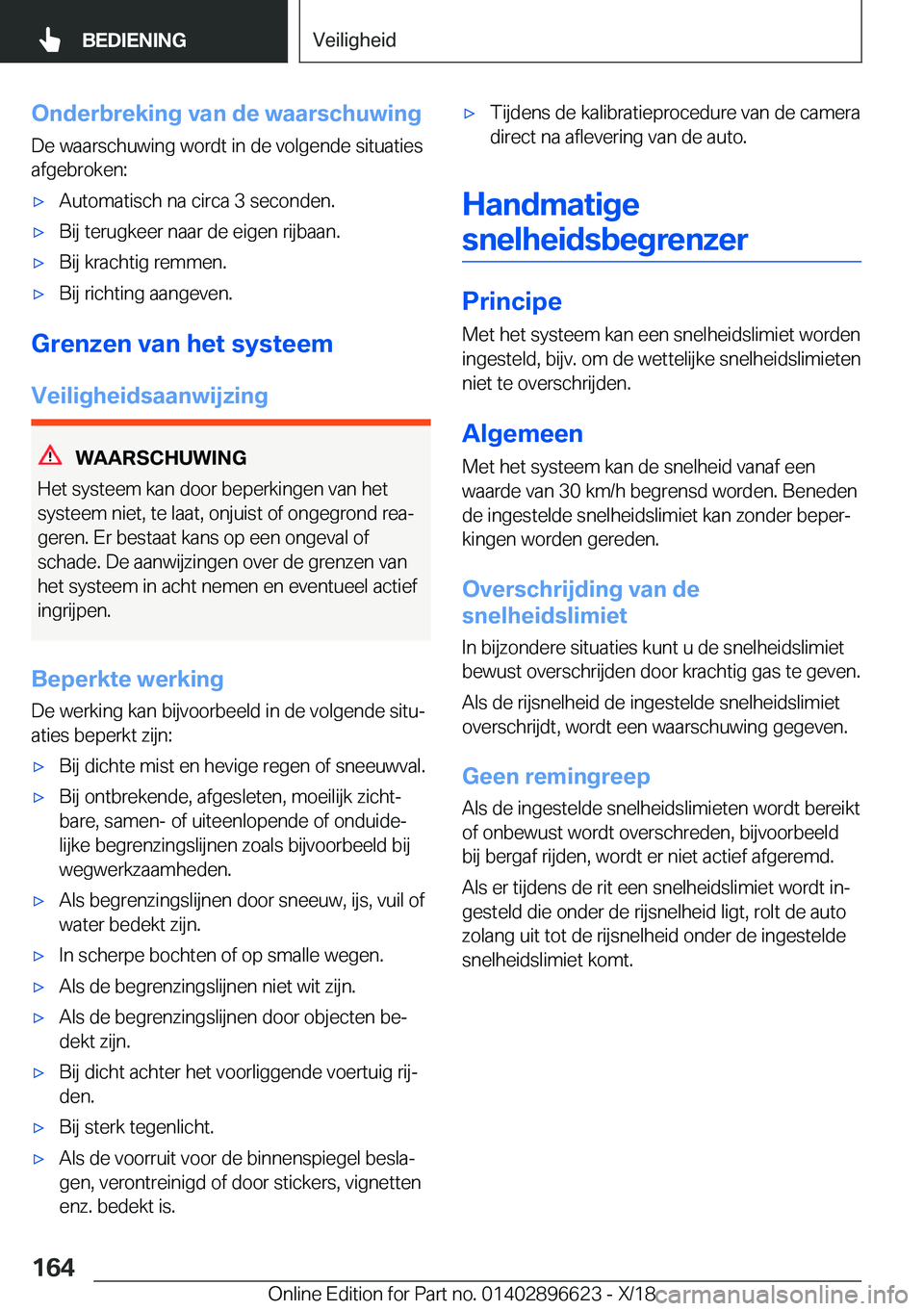 BMW M2 2019  Instructieboekjes (in Dutch) �O�n�d�e�r�b�r�e�k�i�n�g��v�a�n��d�e��w�a�a�r�s�c�h�u�w�i�n�g�D�e��w�a�a�r�s�c�h�u�w�i�n�g��w�o�r�d�t��i�n��d�e��v�o�l�g�e�n�d�e��s�i�t�u�a�t�i�e�s
�a�f�g�e�b�r�o�k�e�n�:'x�A�u�t�o�m�a�t�