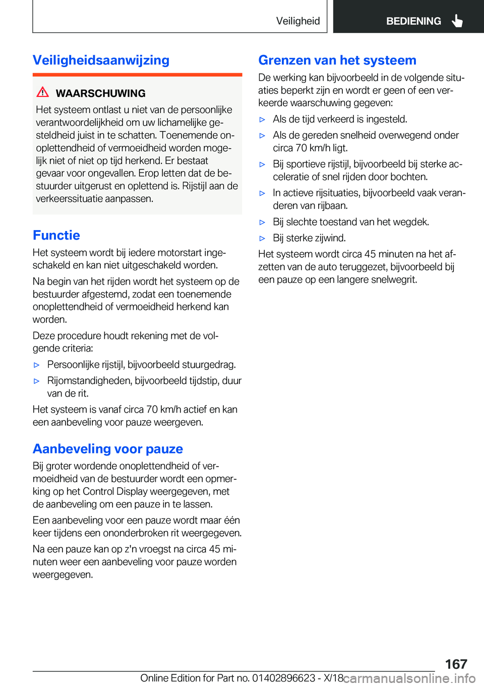 BMW M2 2019  Instructieboekjes (in Dutch) �V�e�i�l�i�g�h�e�i�d�s�a�a�n�w�i�j�z�i�n�g
�W�A�A�R�S�C�H�U�W�I�N�G
�H�e�t��s�y�s�t�e�e�m��o�n�t�l�a�s�t��u��n�i�e�t��v�a�n��d�e��p�e�r�s�o�o�n�l�i�j�k�e
�v�e�r�a�n�t�w�o�o�r�d�e�l�i�j�k�h�e�i�