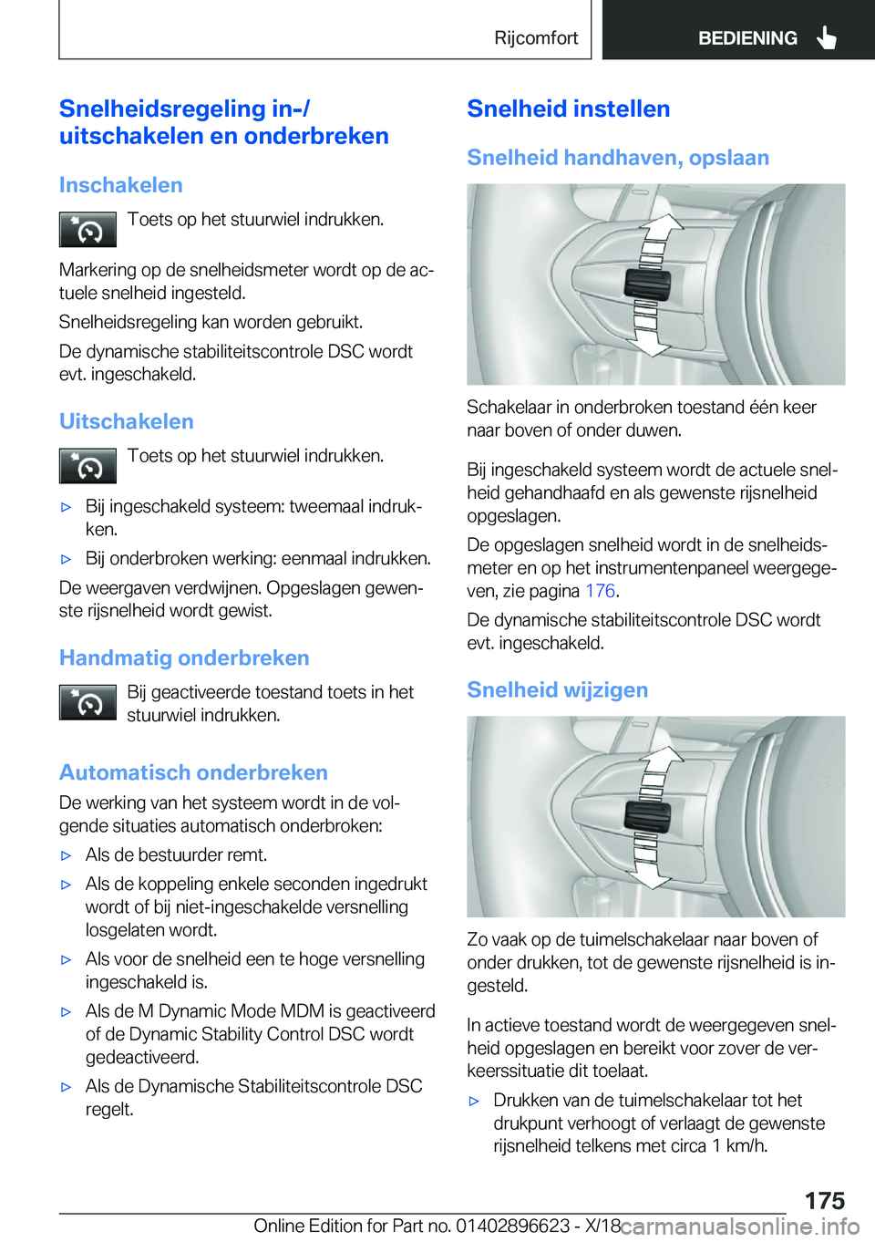 BMW M2 2019  Instructieboekjes (in Dutch) �S�n�e�l�h�e�i�d�s�r�e�g�e�l�i�n�g��i�n�-�/
�u�i�t�s�c�h�a�k�e�l�e�n��e�n��o�n�d�e�r�b�r�e�k�e�n
�I�n�s�c�h�a�k�e�l�e�n �T�o�e�t�s��o�p��h�e�t��s�t�u�u�r�w�i�e�l��i�n�d�r�u�k�k�e�n�.
�M�a�r�k�e