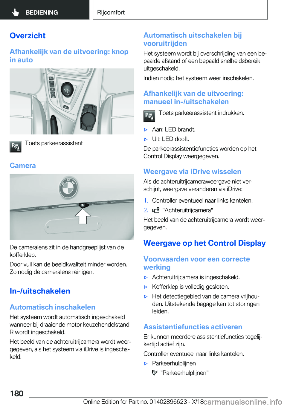 BMW M2 2019  Instructieboekjes (in Dutch) �O�v�e�r�z�i�c�h�t�A�f�h�a�n�k�e�l�i�j�k��v�a�n��d�e��u�i�t�v�o�e�r�i�n�g�:��k�n�o�p
�i�n��a�u�t�o
�T�o�e�t�s��p�a�r�k�e�e�r�a�s�s�i�s�t�e�n�t
�C�a�m�e�r�a
�D�e��c�a�m�e�r�a�l�e�n�s��z�i�t��i