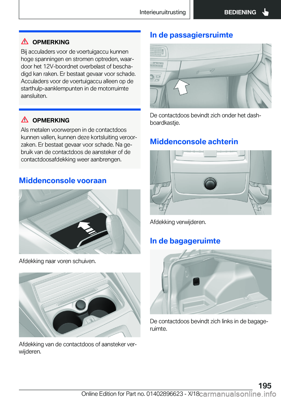 BMW M2 2019  Instructieboekjes (in Dutch) �O�P�M�E�R�K�I�N�G
�B�i�j��a�c�c�u�l�a�d�e�r�s��v�o�o�r��d�e��v�o�e�r�t�u�i�g�a�c�c�u��k�u�n�n�e�n
�h�o�g�e��s�p�a�n�n�i�n�g�e�n��e�n��s�t�r�o�m�e�n��o�p�t�r�e�d�e�n�,��w�a�a�rj �d�o�o�r��