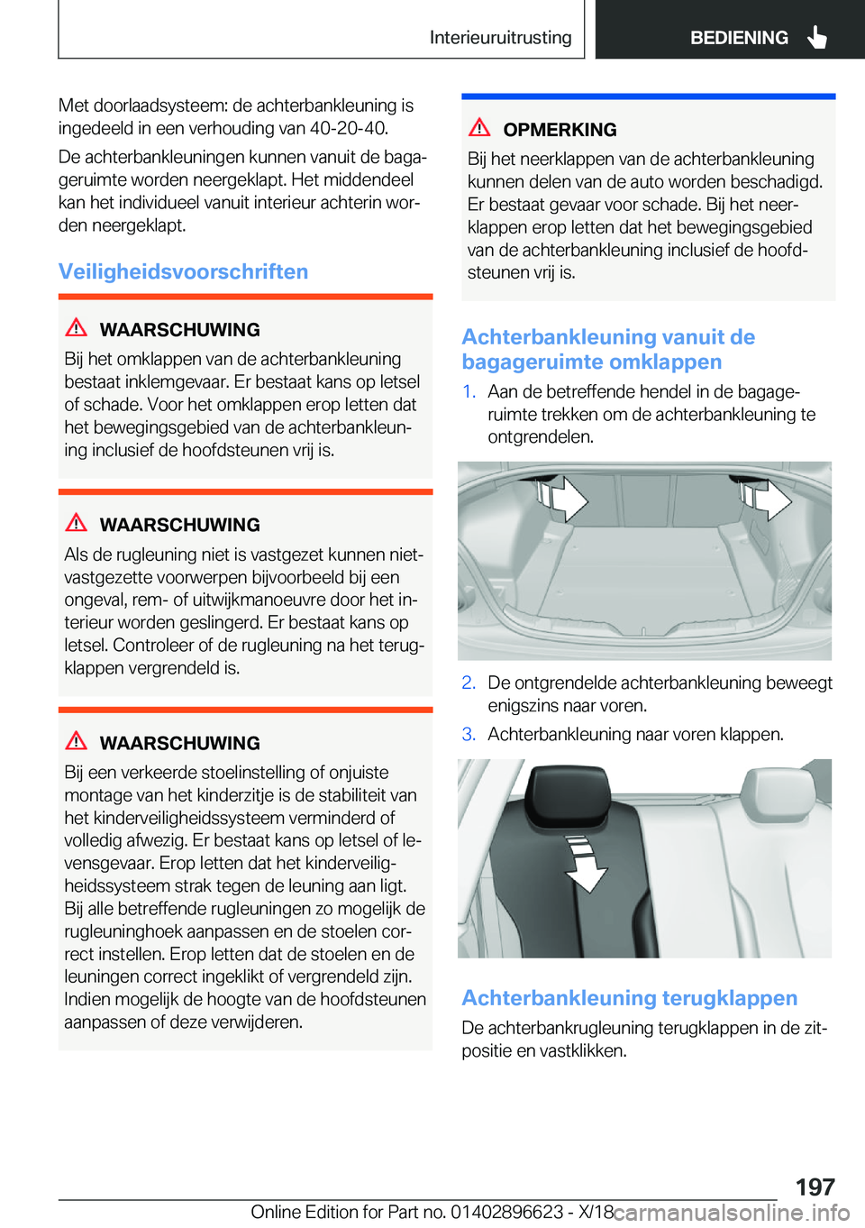 BMW M2 2019  Instructieboekjes (in Dutch) �M�e�t��d�o�o�r�l�a�a�d�s�y�s�t�e�e�m�:��d�e��a�c�h�t�e�r�b�a�n�k�l�e�u�n�i�n�g��i�s�i�n�g�e�d�e�e�l�d��i�n��e�e�n��v�e�r�h�o�u�d�i�n�g��v�a�n��4�0�-�2�0�-�4�0�.
�D�e��a�c�h�t�e�r�b�a�n�k�l�
