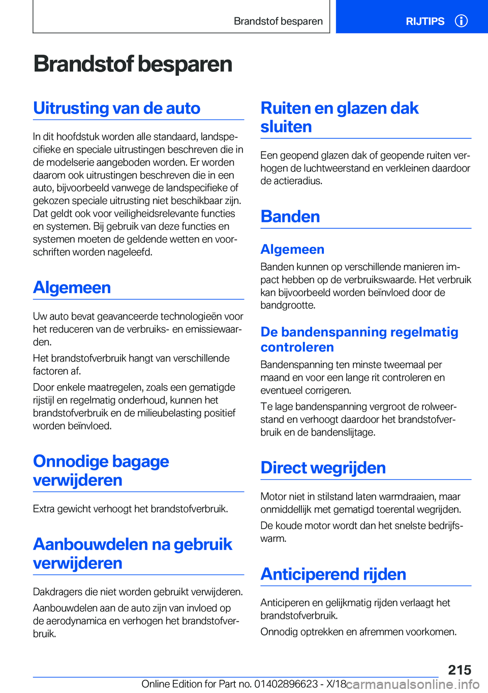 BMW M2 2019  Instructieboekjes (in Dutch) �B�r�a�n�d�s�t�o�f��b�e�s�p�a�r�e�n�U�i�t�r�u�s�t�i�n�g��v�a�n��d�e��a�u�t�o
�I�n��d�i�t��h�o�o�f�d�s�t�u�k��w�o�r�d�e�n��a�l�l�e��s�t�a�n�d�a�a�r�d�,��l�a�n�d�s�p�ej�c�i�f�i�e�k�e��e�n��