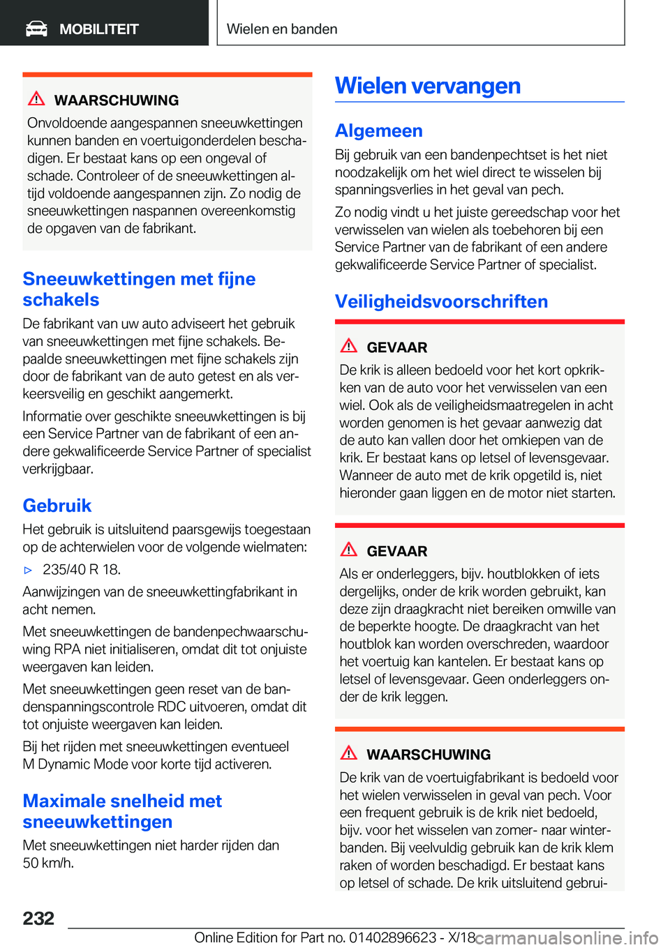 BMW M2 2019  Instructieboekjes (in Dutch) �W�A�A�R�S�C�H�U�W�I�N�G
�O�n�v�o�l�d�o�e�n�d�e��a�a�n�g�e�s�p�a�n�n�e�n��s�n�e�e�u�w�k�e�t�t�i�n�g�e�n
�k�u�n�n�e�n��b�a�n�d�e�n��e�n��v�o�e�r�t�u�i�g�o�n�d�e�r�d�e�l�e�n��b�e�s�c�h�aj �d�i�g�