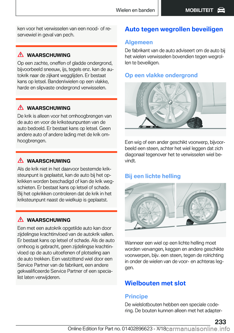 BMW M2 2019  Instructieboekjes (in Dutch) �k�e�n��v�o�o�r��h�e�t��v�e�r�w�i�s�s�e�l�e�n��v�a�n��e�e�n��n�o�o�d�-��o�f��r�ej�s�e�r�v�e�w�i�e�l��i�n��g�e�v�a�l��v�a�n��p�e�c�h�.
�W�A�A�R�S�C�H�U�W�I�N�G
�O�p��e�e�n��z�a�c�h�t�e�,
