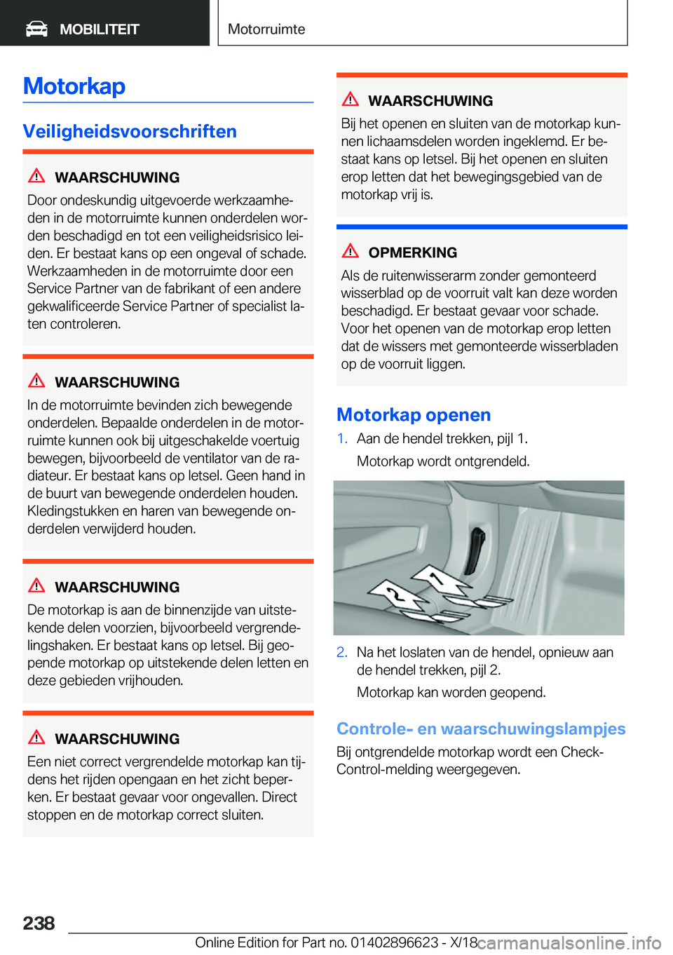 BMW M2 2019  Instructieboekjes (in Dutch) �M�o�t�o�r�k�a�p
�V�e�i�l�i�g�h�e�i�d�s�v�o�o�r�s�c�h�r�i�f�t�e�n
�W�A�A�R�S�C�H�U�W�I�N�G
�D�o�o�r��o�n�d�e�s�k�u�n�d�i�g��u�i�t�g�e�v�o�e�r�d�e��w�e�r�k�z�a�a�m�h�ej �d�e�n��i�n��d�e��m�o�t�o