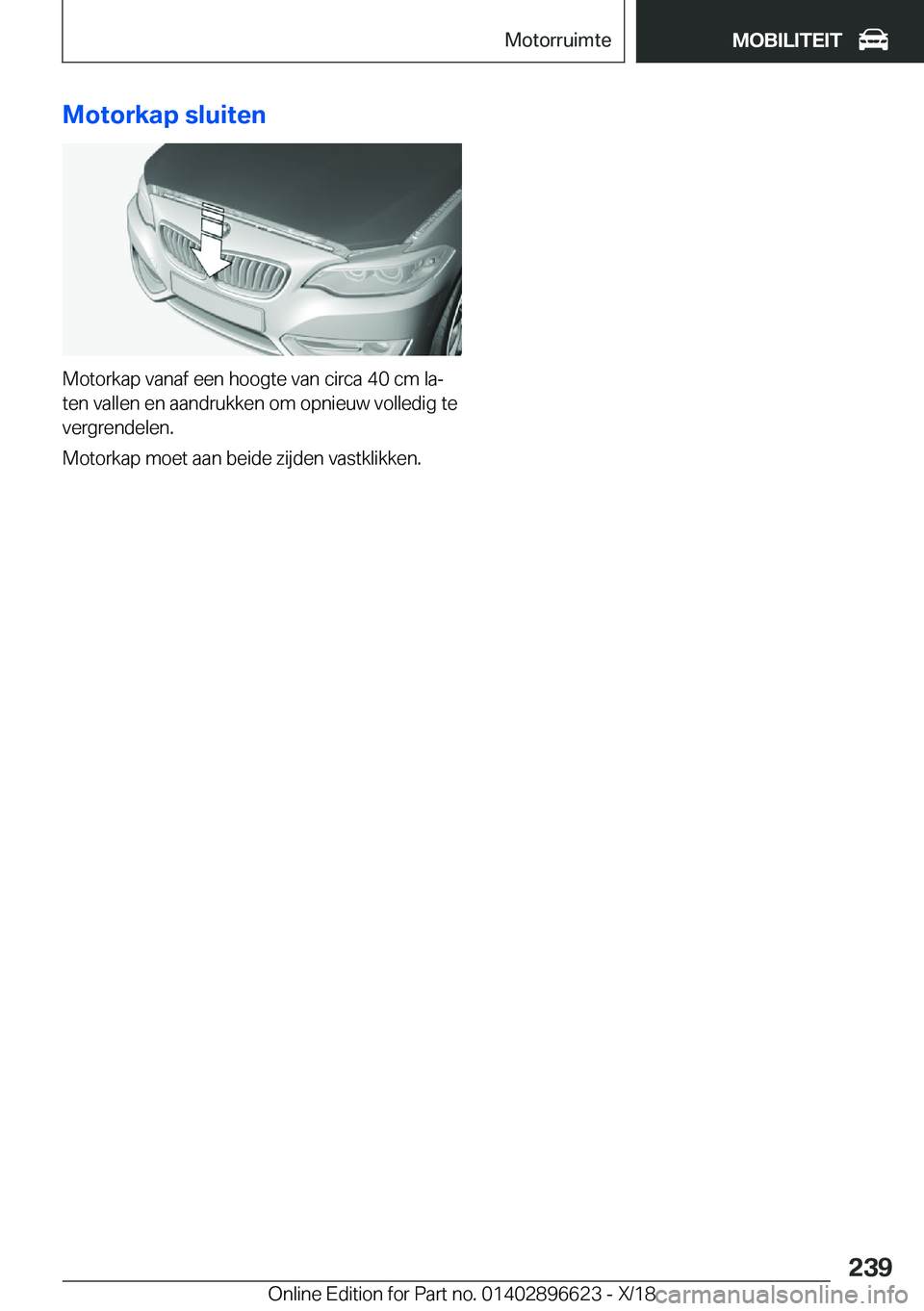 BMW M2 2019  Instructieboekjes (in Dutch) �M�o�t�o�r�k�a�p��s�l�u�i�t�e�n
�M�o�t�o�r�k�a�p��v�a�n�a�f��e�e�n��h�o�o�g�t�e��v�a�n��c�i�r�c�a��4�0��c�m��l�aj
�t�e�n��v�a�l�l�e�n��e�n��a�a�n�d�r�u�k�k�e�n��o�m��o�p�n�i�e�u�w��v�o