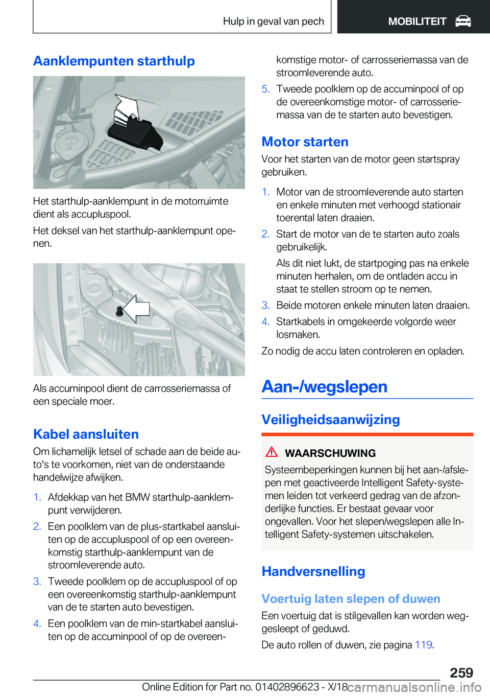 BMW M2 2019  Instructieboekjes (in Dutch) �A�a�n�k�l�e�m�p�u�n�t�e�n��s�t�a�r�t�h�u�l�p
�H�e�t��s�t�a�r�t�h�u�l�p�-�a�a�n�k�l�e�m�p�u�n�t��i�n��d�e��m�o�t�o�r�r�u�i�m�t�e
�d�i�e�n�t��a�l�s��a�c�c�u�p�l�u�s�p�o�o�l�.
�H�e�t��d�e�k�s�e�