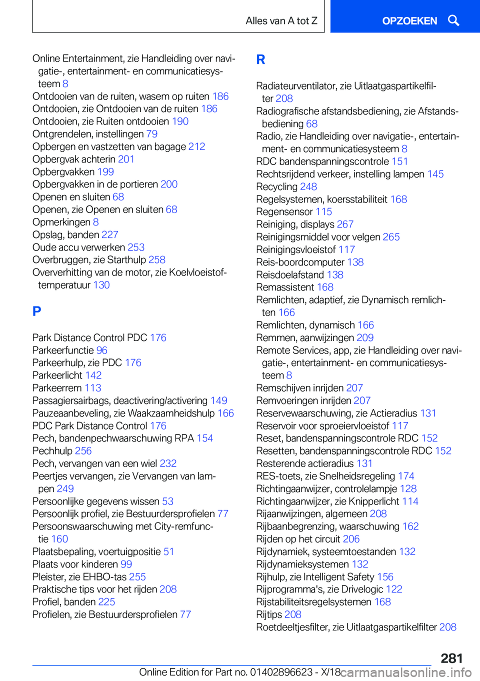 BMW M2 2019  Instructieboekjes (in Dutch) �O�n�l�i�n�e��E�n�t�e�r�t�a�i�n�m�e�n�t�,��z�i�e��H�a�n�d�l�e�i�d�i�n�g��o�v�e�r��n�a�v�ij�g�a�t�i�e�-�,��e�n�t�e�r�t�a�i�n�m�e�n�t�-��e�n��c�o�m�m�u�n�i�c�a�t�i�e�s�y�sj
�t�e�e�m� �8�
�O�