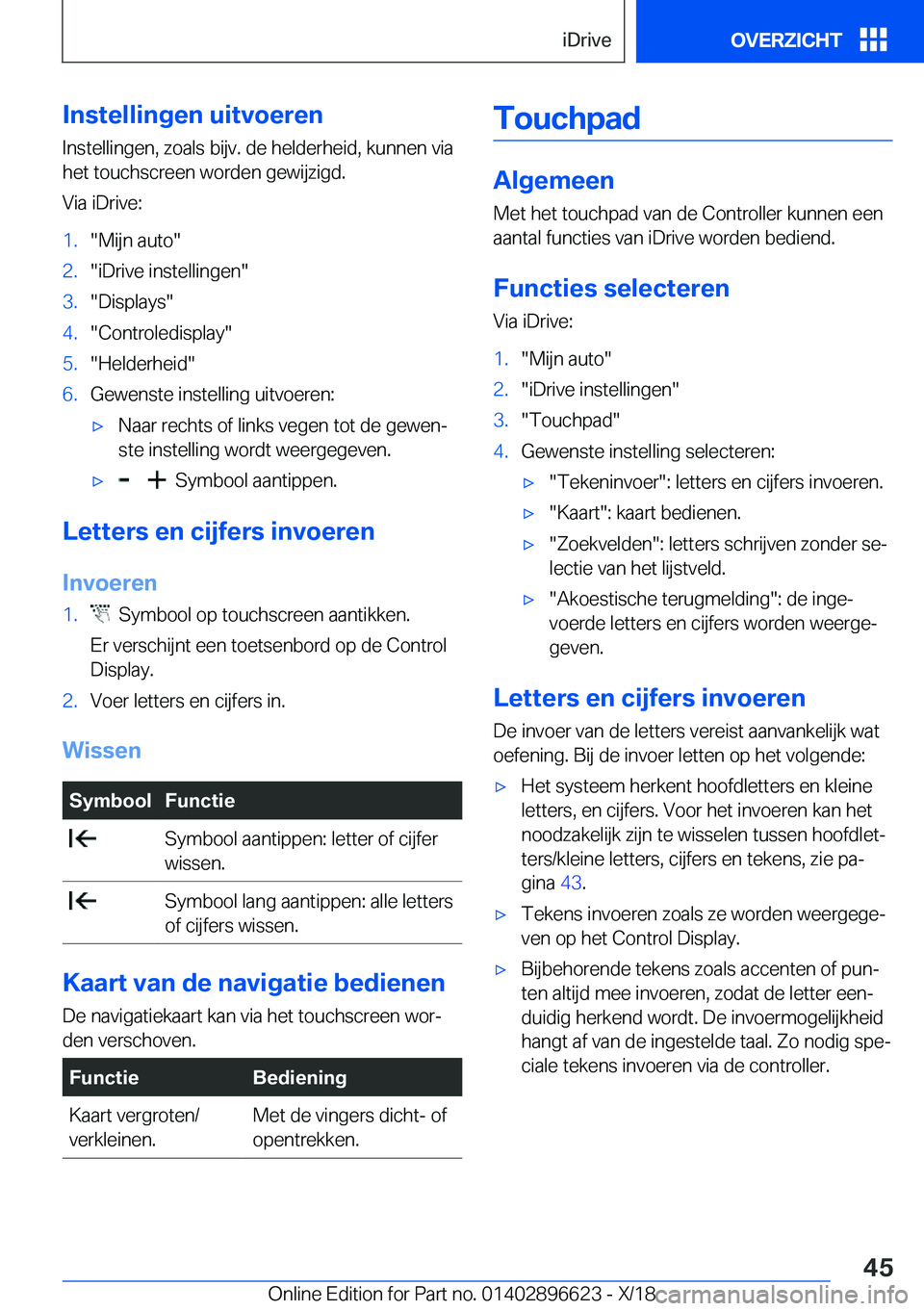 BMW M2 2019  Instructieboekjes (in Dutch) �I�n�s�t�e�l�l�i�n�g�e�n��u�i�t�v�o�e�r�e�n
�I�n�s�t�e�l�l�i�n�g�e�n�,��z�o�a�l�s��b�i�j�v�.��d�e��h�e�l�d�e�r�h�e�i�d�,��k�u�n�n�e�n��v�i�a
�h�e�t��t�o�u�c�h�s�c�r�e�e�n��w�o�r�d�e�n��g�e�w