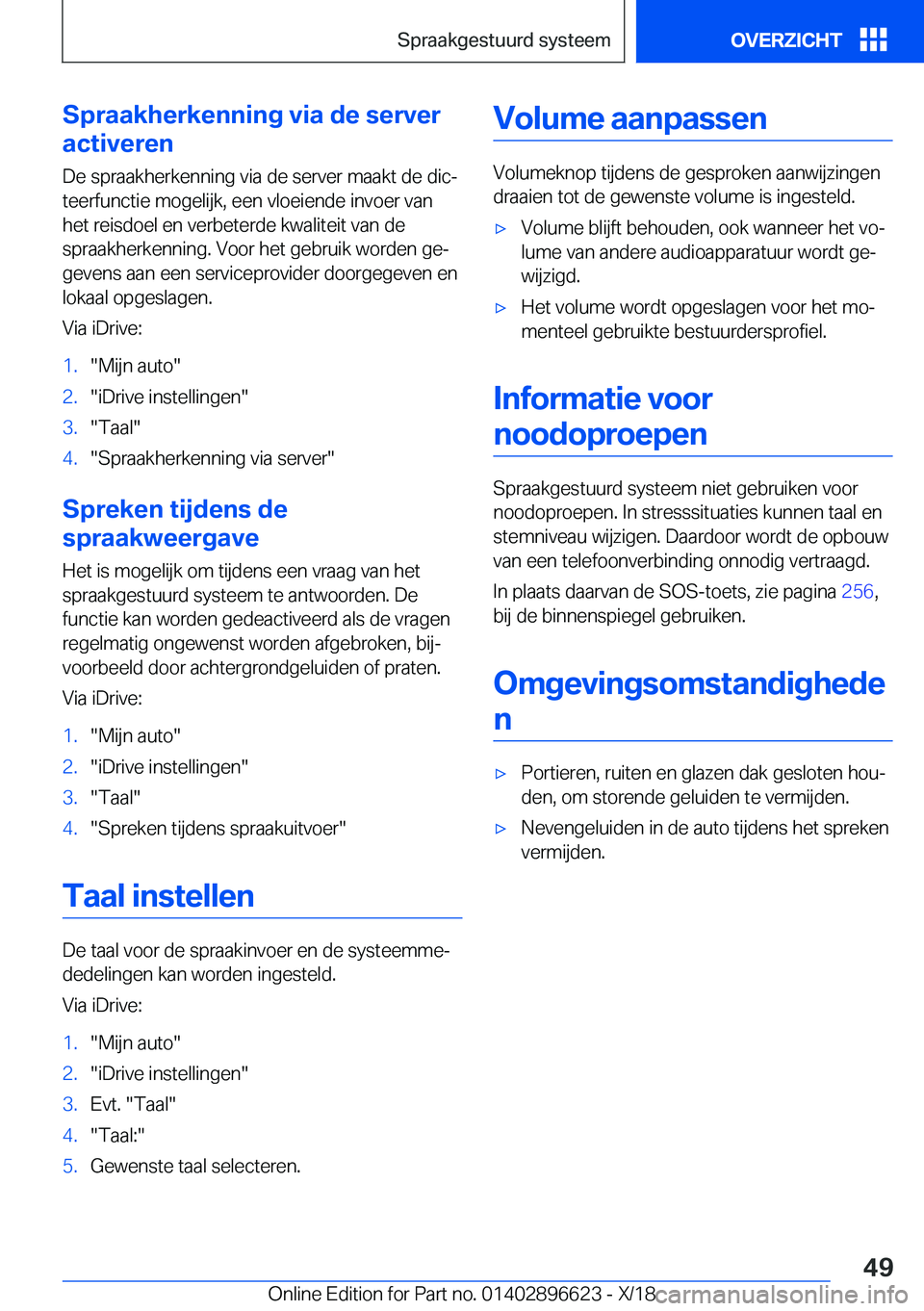 BMW M2 2019  Instructieboekjes (in Dutch) �S�p�r�a�a�k�h�e�r�k�e�n�n�i�n�g��v�i�a��d�e��s�e�r�v�e�r
�a�c�t�i�v�e�r�e�n
�D�e��s�p�r�a�a�k�h�e�r�k�e�n�n�i�n�g��v�i�a��d�e��s�e�r�v�e�r��m�a�a�k�t��d�e��d�i�cj �t�e�e�r�f�u�n�c�t�i�e��