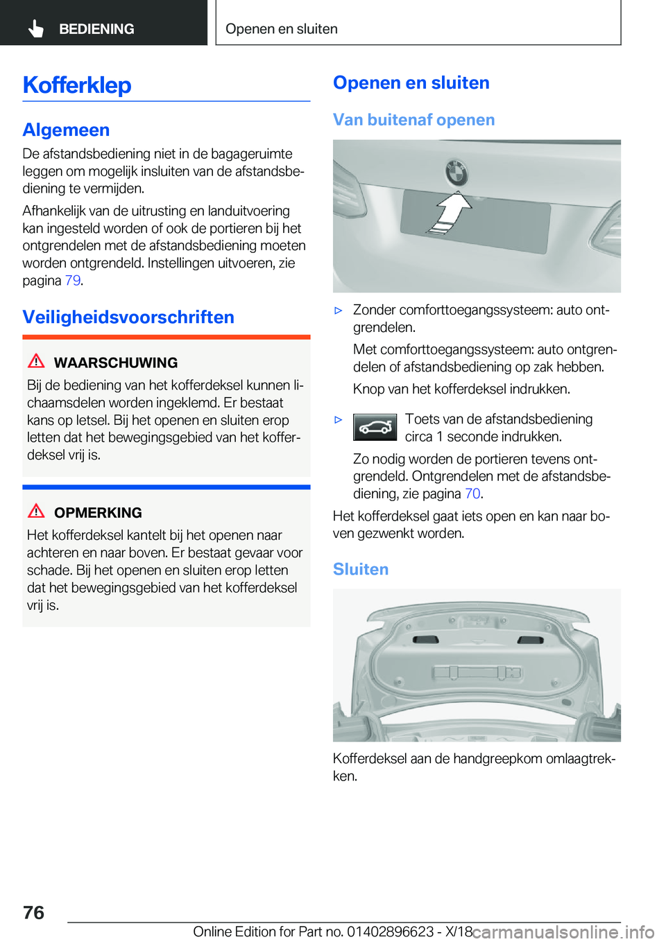 BMW M2 2019  Instructieboekjes (in Dutch) �K�o�f�f�e�r�k�l�e�p
�A�l�g�e�m�e�e�n
�D�e��a�f�s�t�a�n�d�s�b�e�d�i�e�n�i�n�g��n�i�e�t��i�n��d�e��b�a�g�a�g�e�r�u�i�m�t�e �l�e�g�g�e�n��o�m��m�o�g�e�l�i�j�k��i�n�s�l�u�i�t�e�n��v�a�n��d�e��