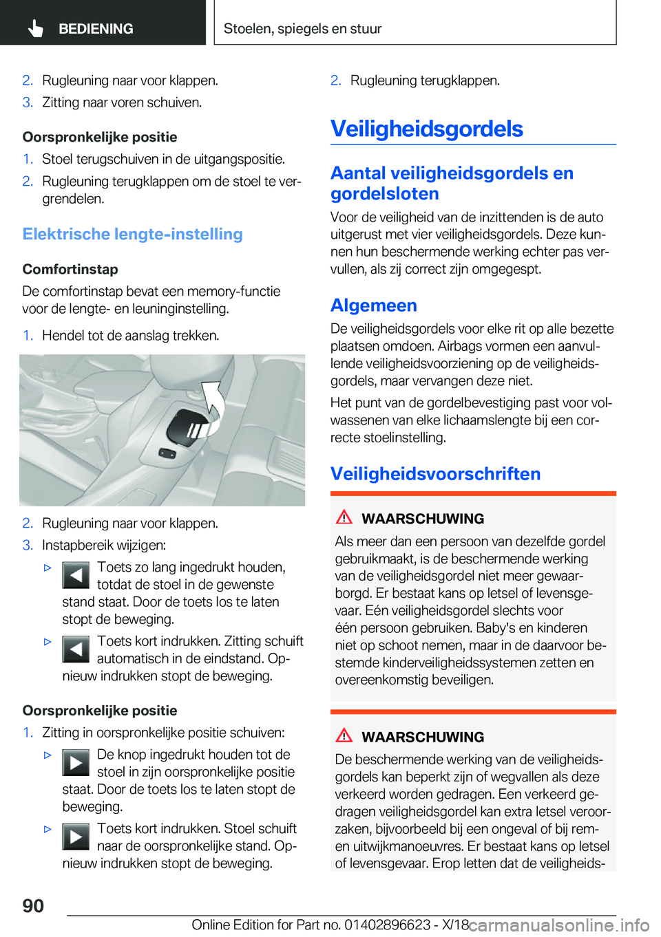 BMW M2 2019  Instructieboekjes (in Dutch) �2�.�R�u�g�l�e�u�n�i�n�g��n�a�a�r��v�o�o�r��k�l�a�p�p�e�n�.�3�.�Z�i�t�t�i�n�g��n�a�a�r��v�o�r�e�n��s�c�h�u�i�v�e�n�.
�O�o�r�s�p�r�o�n�k�e�l�i�j�k�e��p�o�s�i�t�i�e
�1�.�S�t�o�e�l��t�e�r�u�g�s�c
