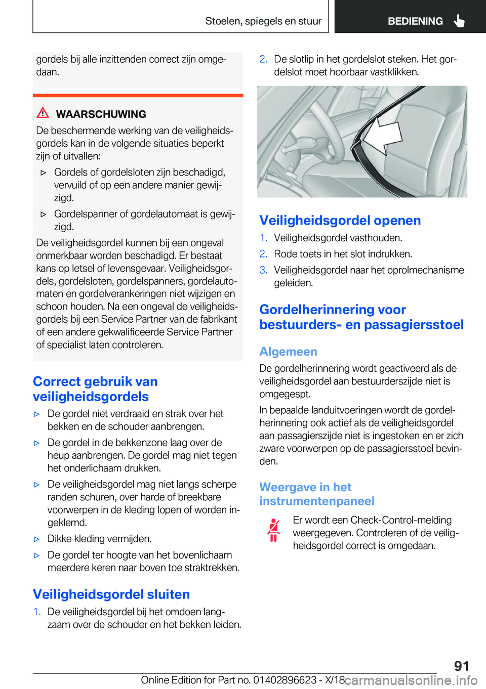 BMW M2 2019  Instructieboekjes (in Dutch) �g�o�r�d�e�l�s��b�i�j��a�l�l�e��i�n�z�i�t�t�e�n�d�e�n��c�o�r�r�e�c�t��z�i�j�n��o�m�g�ej�d�a�a�n�.
�W�A�A�R�S�C�H�U�W�I�N�G
�D�e��b�e�s�c�h�e�r�m�e�n�d�e��w�e�r�k�i�n�g��v�a�n��d�e��v�e�i�l