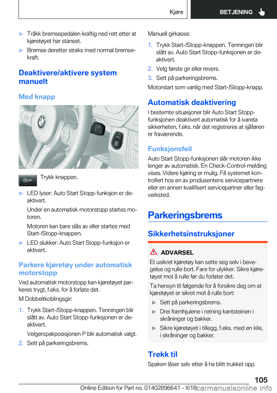 BMW M2 2019  InstruksjonsbØker (in Norwegian) 'x�T�r�å�k�k��b�r�e�m�s�e�p�e�d�a�l�e�n��k�r�a�f�t�i�g��n�e�d��r�e�t�t��e�t�t�e�r��a�t
�k�j�