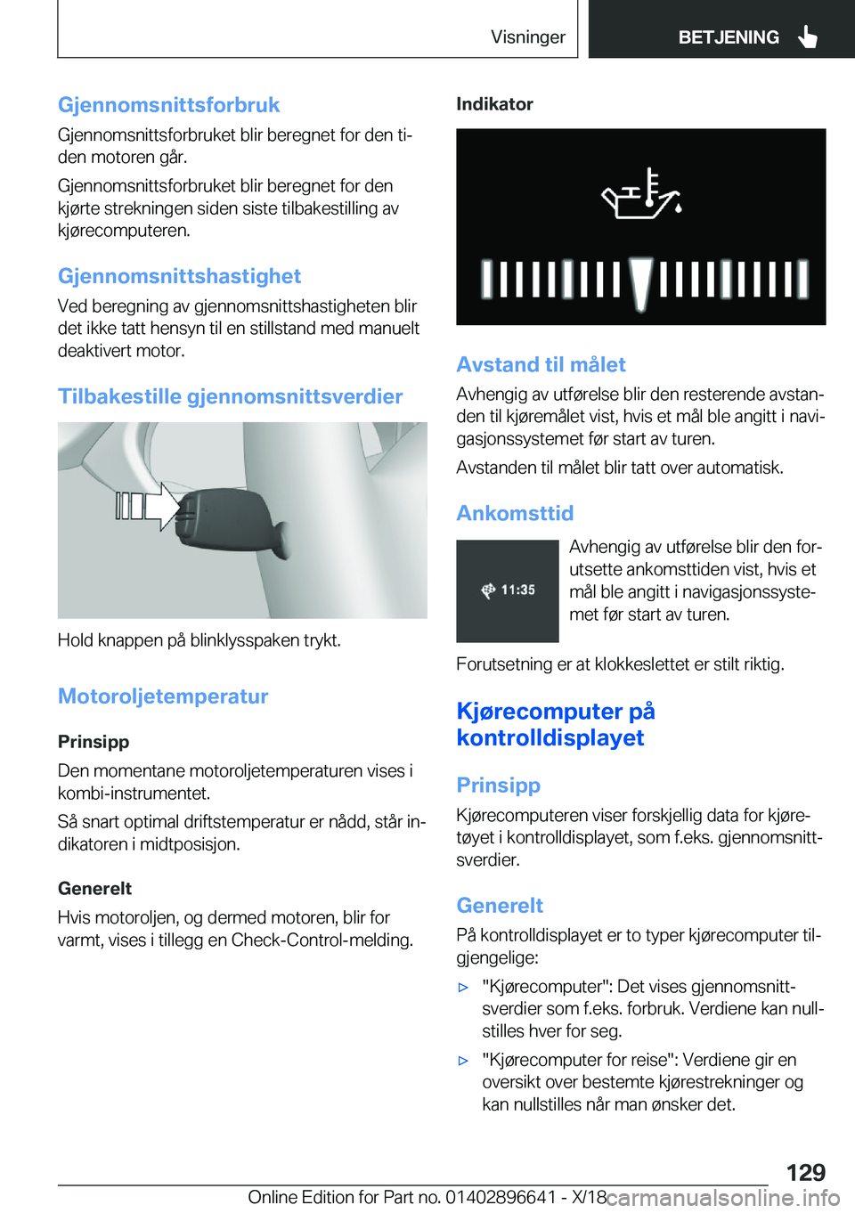 BMW M2 2019  InstruksjonsbØker (in Norwegian) �G�j�e�n�n�o�m�s�n�i�t�t�s�f�o�r�b�r�u�k�G�j�e�n�n�o�m�s�n�i�t�t�s�f�o�r�b�r�u�k�e�t��b�l�i�r��b�e�r�e�g�n�e�t��f�o�r��d�e�n��t�ij
�d�e�n��m�o�t�o�r�e�n��g�å�r�.
�G�j�e�n�n�o�m�s�n�i�t�t�s�f�