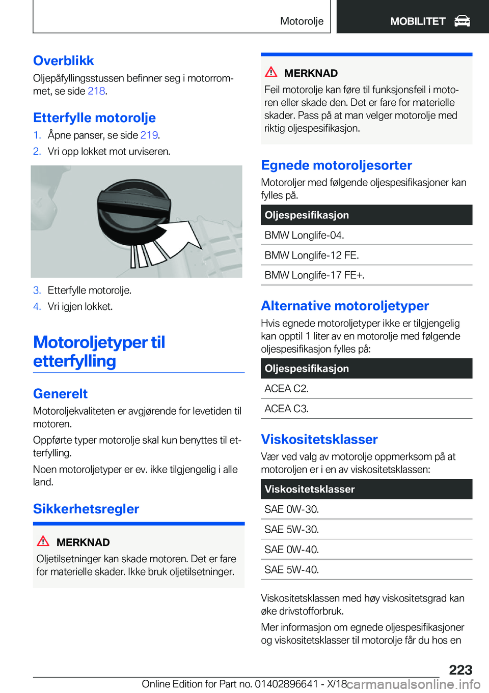 BMW M2 2019  InstruksjonsbØker (in Norwegian) �O�v�e�r�b�l�i�k�k�O�l�j�e�p�å�f�y�l�l�i�n�g�s�s�t�u�s�s�e�n��b�e�f�i�n�n�e�r��s�e�g��i��m�o�t�o�r�r�o�mj
�m�e�t�,��s�e��s�i�d�e� �2�1�8�.
�E�t�t�e�r�f�Z�l�l�e��m�o�t�o�r�o�l�j�e�1�.�