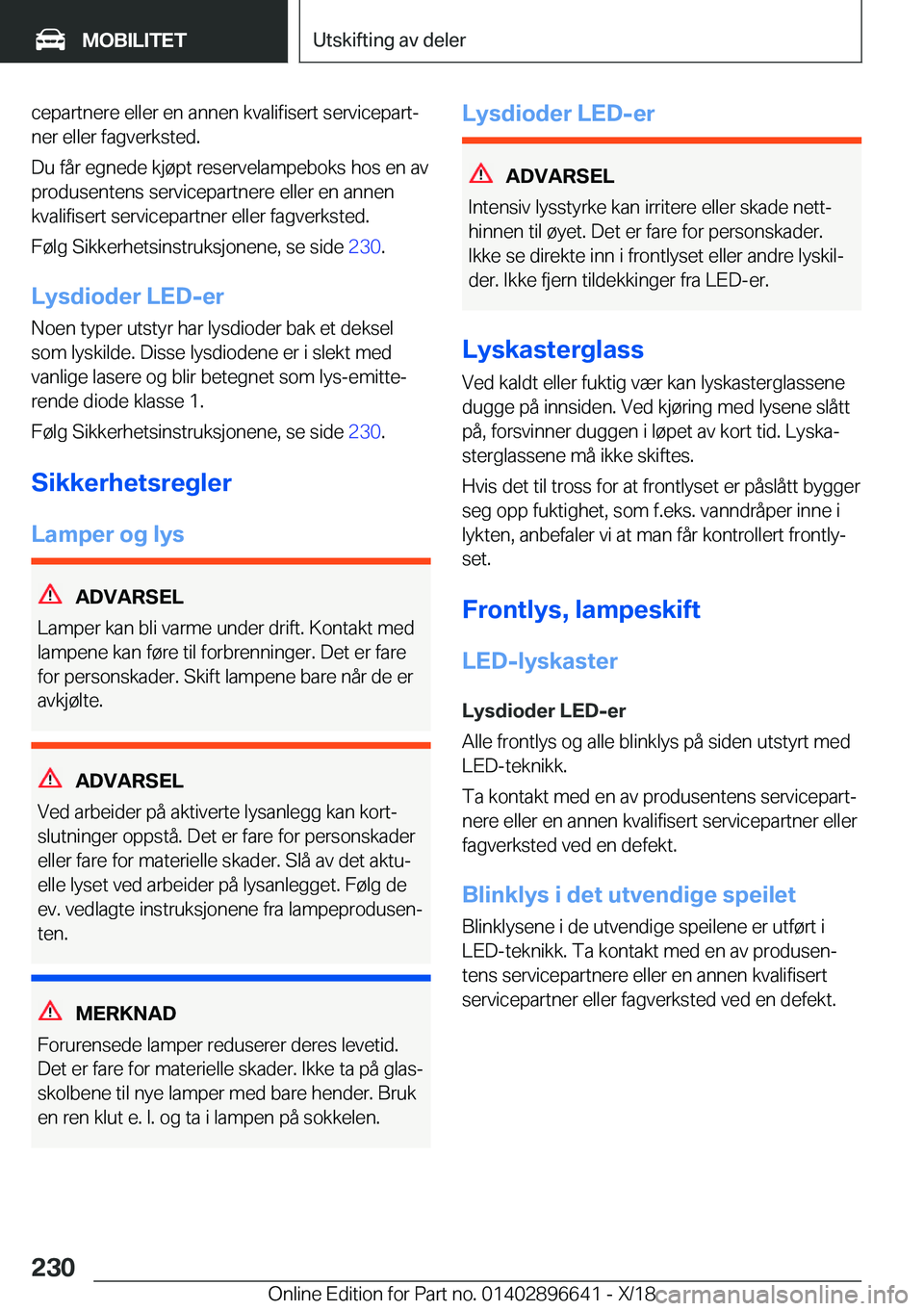 BMW M2 2019  InstruksjonsbØker (in Norwegian) �c�e�p�a�r�t�n�e�r�e��e�l�l�e�r��e�n��a�n�n�e�n��k�v�a�l�i�f�i�s�e�r�t��s�e�r�v�i�c�e�p�a�r�tj�n�e�r��e�l�l�e�r��f�a�g�v�e�r�k�s�t�e�d�.
�D�u��f�å�r��e�g�n�e�d�e��k�j�