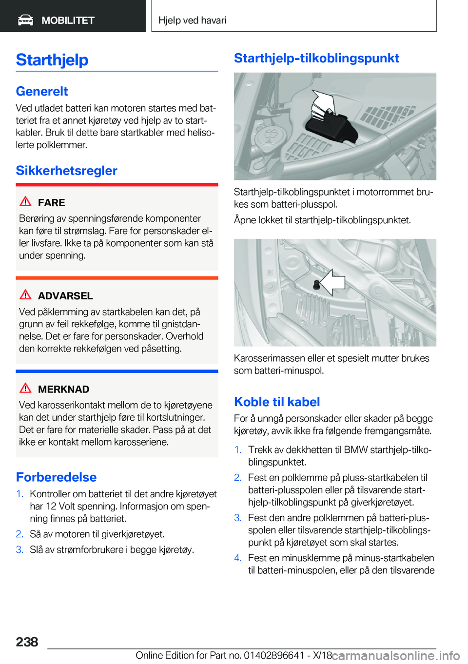 BMW M2 2019  InstruksjonsbØker (in Norwegian) �S�t�a�r�t�h�j�e�l�p
�G�e�n�e�r�e�l�t�V�e�d��u�t�l�a�d�e�t��b�a�t�t�e�r�i��k�a�n��m�o�t�o�r�e�n��s�t�a�r�t�e�s��m�e�d��b�a�tj
�t�e�r�i�e�t��f�r�a��e�t��a�n�n�e�t��k�j�