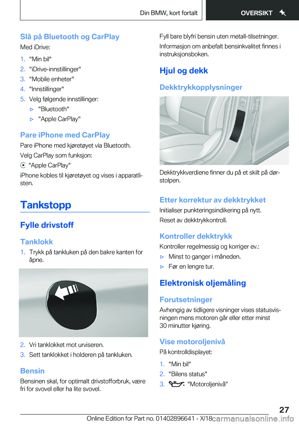 BMW M2 2019  InstruksjonsbØker (in Norwegian) �S�l�å��p�å��B�l�u�e�t�o�o�t�h��o�g��C�a�r�P�l�a�Z�M�e�d��i�D�r�i�v�e�:�1�.��M�i�n��b�i�l��2�.��i�D�r�i�v�e�-�i�n�n�s�t�i�l�l�i�n�g�e�r��3�.��M�o�b�i�l�e��e�n�h�e�t�e�r��4�.��I�n�n�s�t