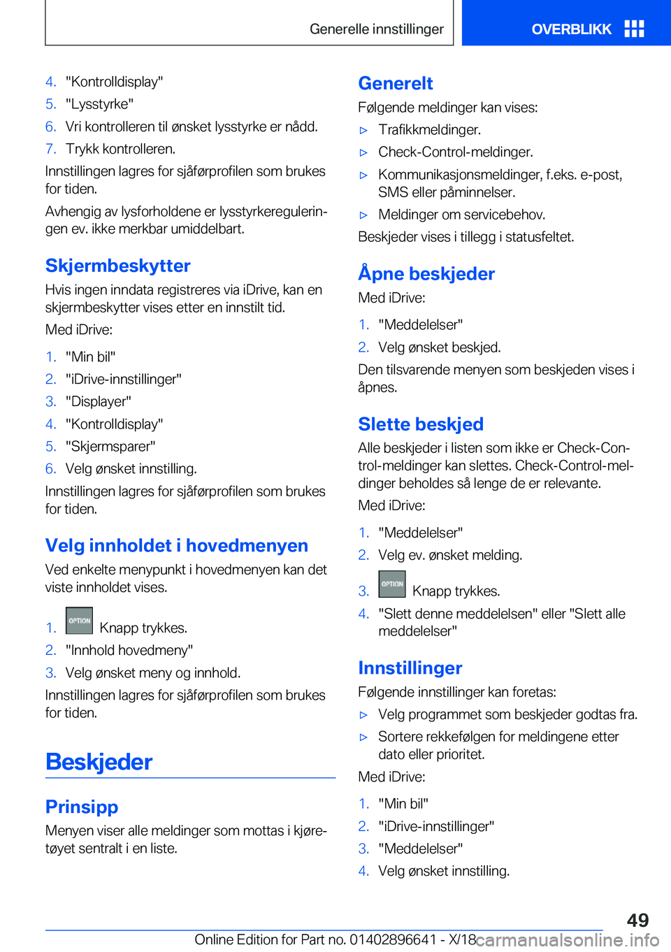 BMW M2 2019  InstruksjonsbØker (in Norwegian) �4�.��K�o�n�t�r�o�l�l�d�i�s�p�l�a�y��5�.��L�y�s�s�t�y�r�k�e��6�.�V�r�i��k�o�n�t�r�o�l�l�e�r�e�n��t�i�l��