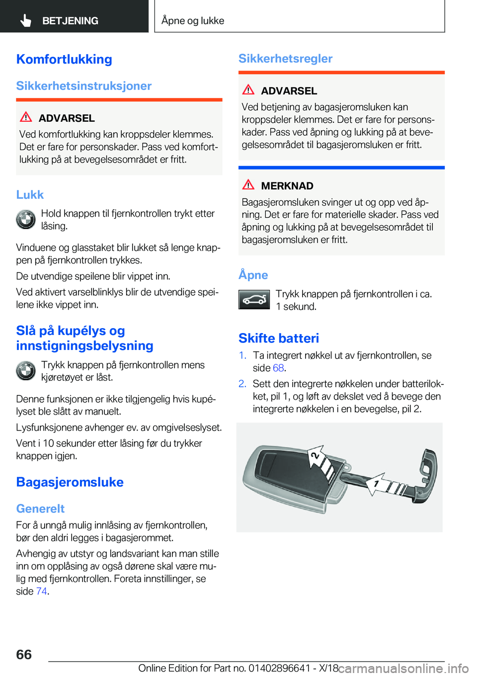 BMW M2 2019  InstruksjonsbØker (in Norwegian) �K�o�m�f�o�r�t�l�u�k�k�i�n�g
�S�i�k�k�e�r�h�e�t�s�i�n�s�t�r�u�k�s�j�o�n�e�r
�A�D�V�A�R�S�E�L
�V�e�d��k�o�m�f�o�r�t�l�u�k�k�i�n�g��k�a�n��k�r�o�p�p�s�d�e�l�e�r��k�l�e�m�m�e�s�.
�D�e�t��e�r��f�a�r