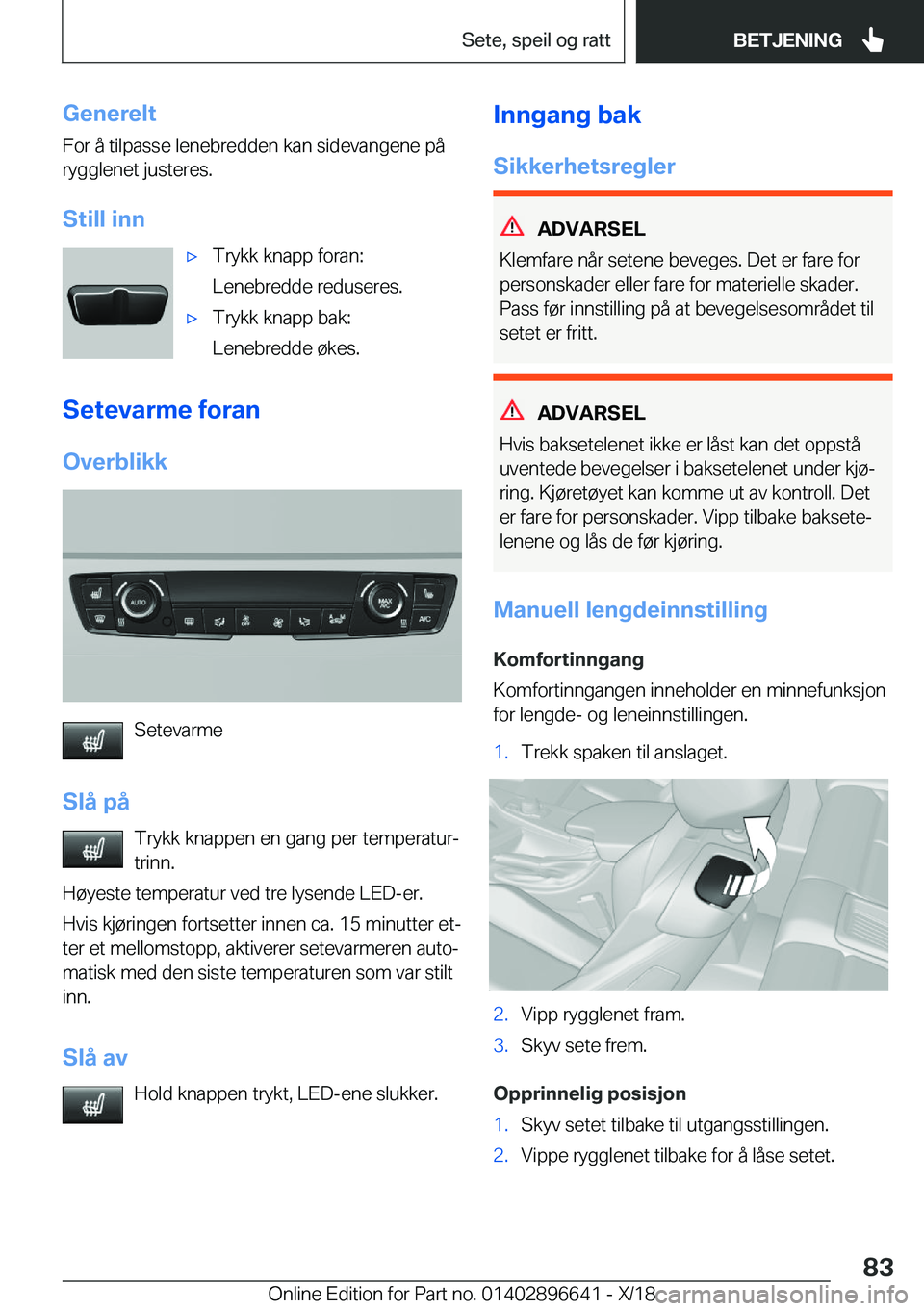 BMW M2 2019  InstruksjonsbØker (in Norwegian) �G�e�n�e�r�e�l�t
�F�o�r��å��t�i�l�p�a�s�s�e��l�e�n�e�b�r�e�d�d�e�n��k�a�n��s�i�d�e�v�a�n�g�e�n�e��p�å
�r�y�g�g�l�e�n�e�t��j�u�s�t�e�r�e�s�.
�S�t�i�l�l��i�n�n'x�T�r�y�k�k��k�n�a�p�p��f�