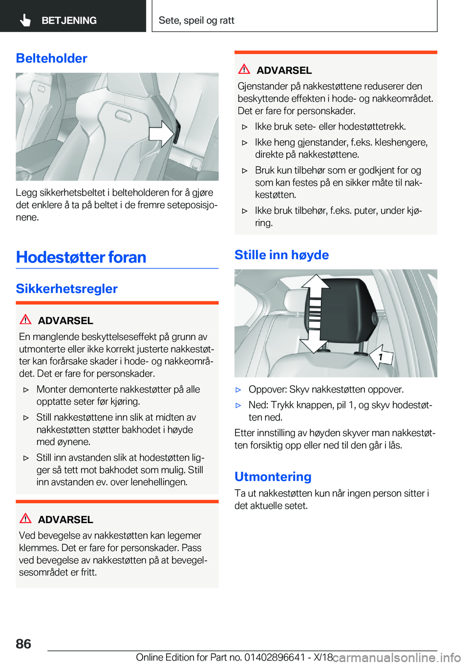 BMW M2 2019  InstruksjonsbØker (in Norwegian) �B�e�l�t�e�h�o�l�d�e�r
�L�e�g�g��s�i�k�k�e�r�h�e�t�s�b�e�l�t�e�t��i��b�e�l�t�e�h�o�l�d�e�r�e�n��f�o�r��å��g�j�
