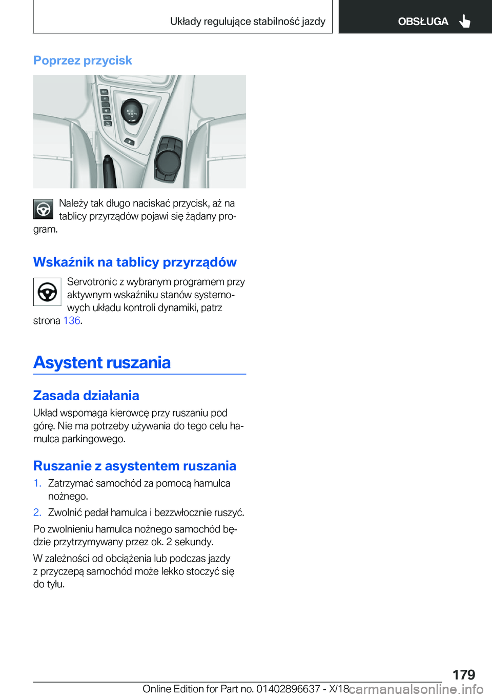 BMW M2 2019  Instrukcja obsługi (in Polish) �P�o�p�r�z�e�z��p�r�z�y�c�i�s�k
�N�a�l�e9�y��t�a�k��d�ł�u�g�o��n�a�c�i�s�k�a�