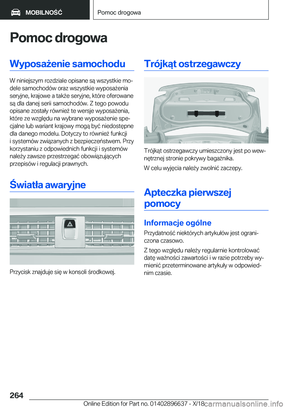 BMW M2 2019  Instrukcja obsługi (in Polish) �P�o�m�o�c��d�r�o�g�o�w�a�W�y�p�o�s�a9�e�n�i�e��s�a�m�o�c�h�o�d�u
�W��n�i�n�i�e�j�s�z�y�m��r�o�z�d�z�i�a�l�e��o�p�i�s�a�n�e��s�