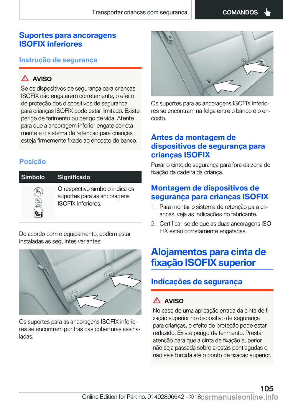 BMW M2 2019  Manual do condutor (in Portuguese) �S�u�p�o�r�t�e�s��p�a�r�a��a�n�c�o�r�a�g�e�n�s
�I�S�O�F�I�X��i�n�f�e�r�i�o�r�e�s
�I�n�s�t�r�u�