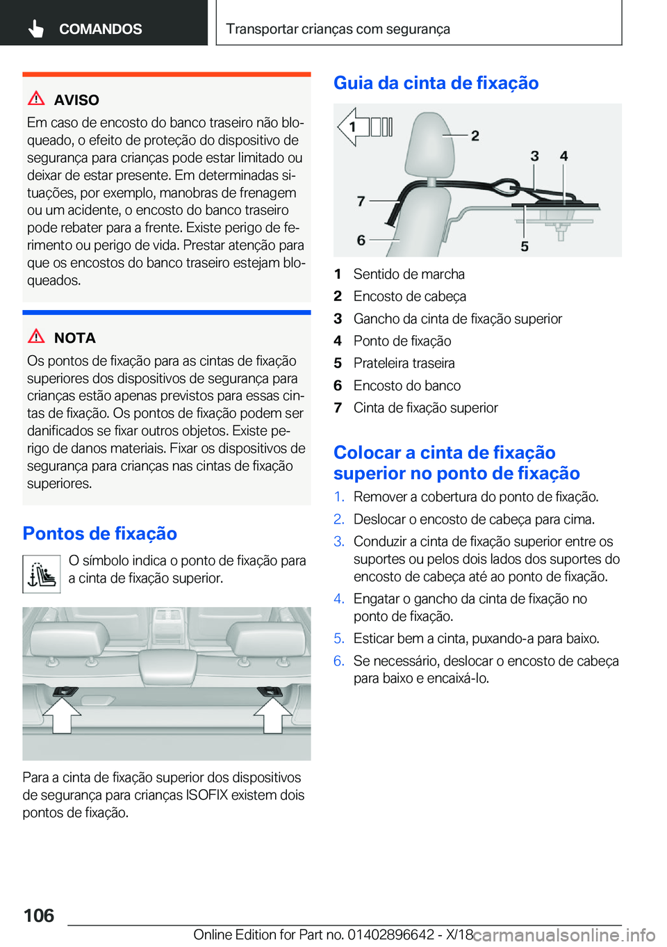 BMW M2 2019  Manual do condutor (in Portuguese) �A�V�I�S�O
�E�m��c�a�s�o��d�e��e�n�c�o�s�t�o��d�o��b�a�n�c�o��t�r�a�s�e�i�r�o��n�ã�o��b�l�oª
�q�u�e�a�d�o�,��o��e�f�e�i�t�o��d�e��p�r�o�t�e�