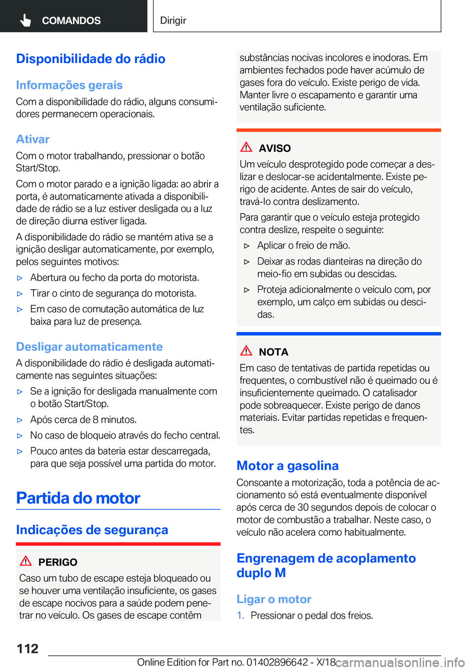 BMW M2 2019  Manual do condutor (in Portuguese) �D�i�s�p�o�n�i�b�i�l�i�d�a�d�e��d�o��r�á�d�i�o
�I�n�f�o�r�m�a�