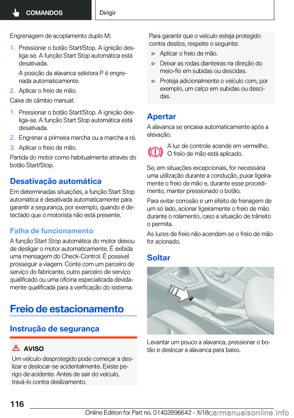 BMW M2 2019  Manual do condutor (in Portuguese) �E�n�g�r�e�n�a�g�e�m��d�e��a�c�o�p�l�a�m�e�n�t�o��d�u�p�l�o��M�:�1�.�P�r�e�s�s�i�o�n�a�r��o��b�o�t�ã�o��S�t�a�r�t�/�S�t�o�p�.��A��i�g�n�i�