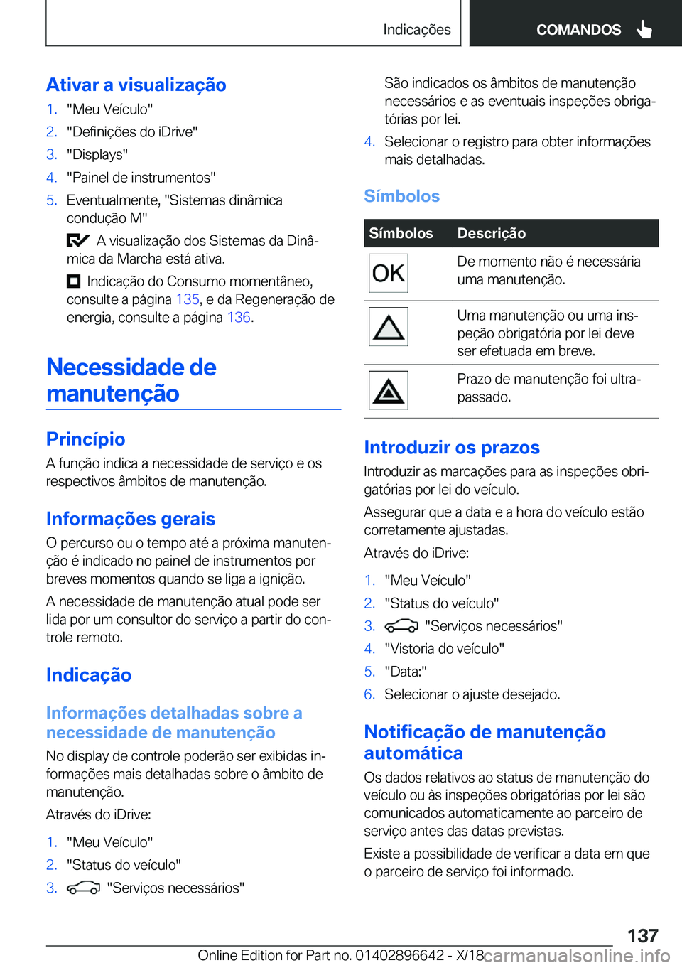 BMW M2 2019  Manual do condutor (in Portuguese) �A�t�i�v�a�r��a��v�i�s�u�a�l�i�z�a�