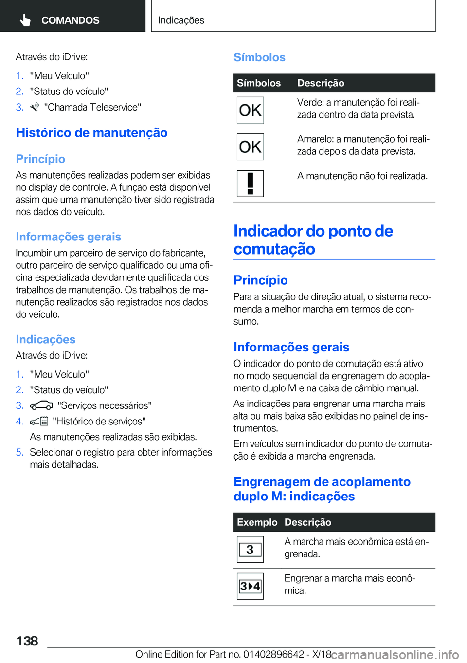 BMW M2 2019  Manual do condutor (in Portuguese) �A�t�r�a�v�é�s��d�o��i�D�r�i�v�e�:�1�.��M�e�u��V�e�