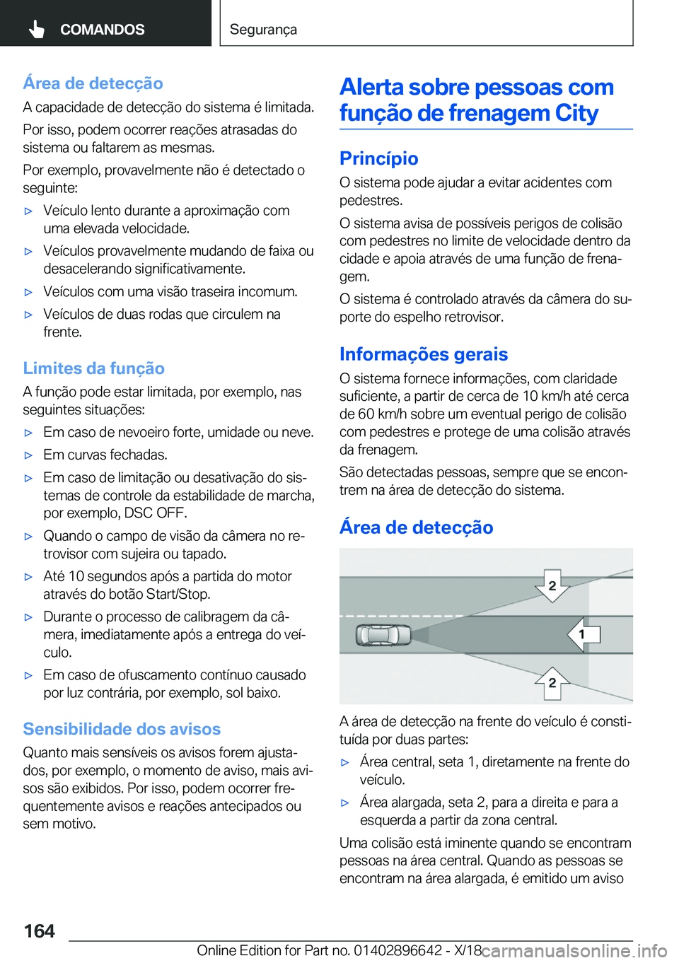 BMW M2 2019  Manual do condutor (in Portuguese) �Á�r�e�a��d�e��d�e�t�e�c�