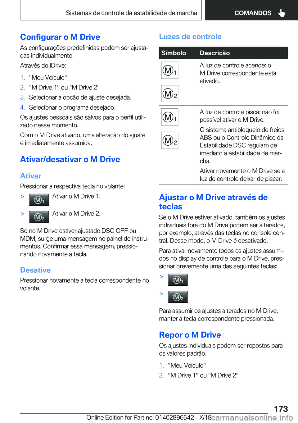 BMW M2 2019  Manual do condutor (in Portuguese) �C�o�n�f�i�g�u�r�a�r��o��M��D�r�i�v�e
�A�s��c�o�n�f�i�g�u�r�a�