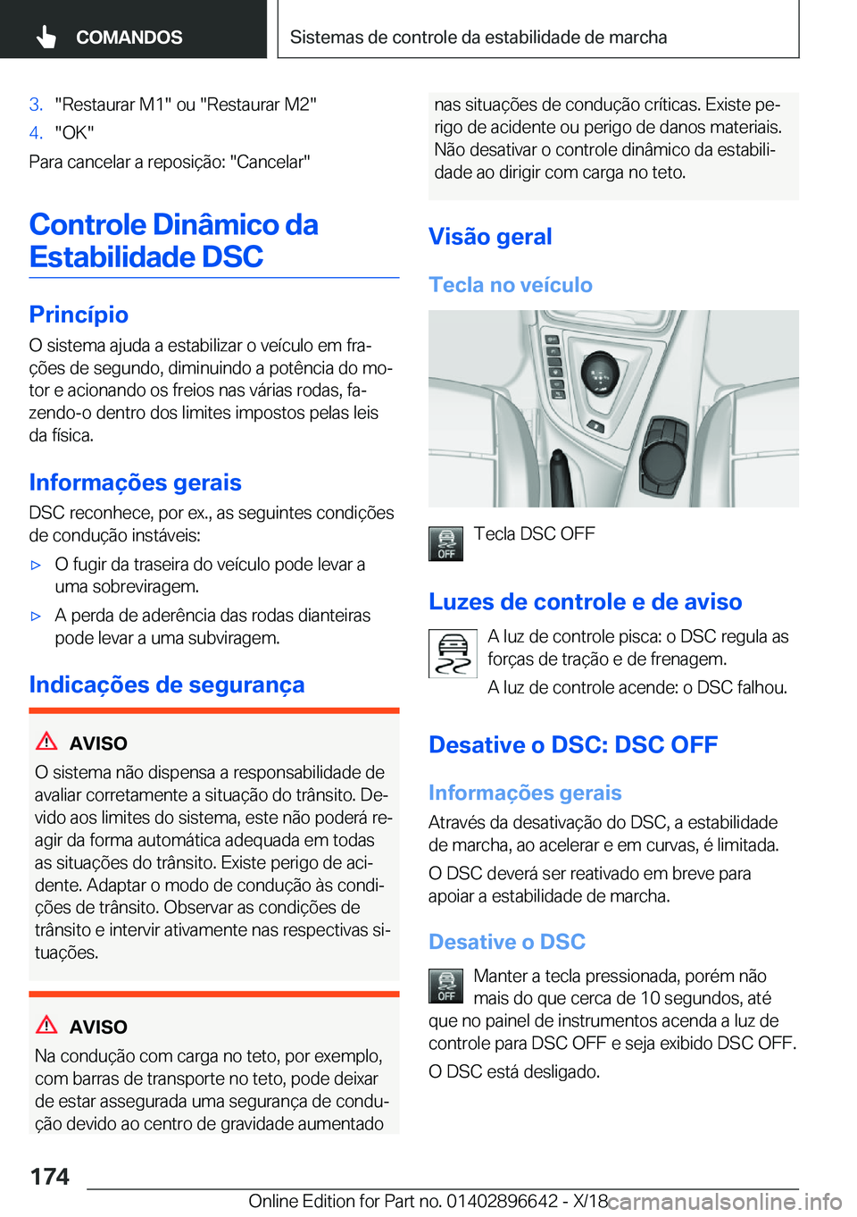 BMW M2 2019  Manual do condutor (in Portuguese) �3�.��R�e�s�t�a�u�r�a�r��M�1���o�u���R�e�s�t�a�u�r�a�r��M�2��4�.��O�K�
�P�a�r�a��c�a�n�c�e�l�a�r��a��r�e�p�o�s�i�