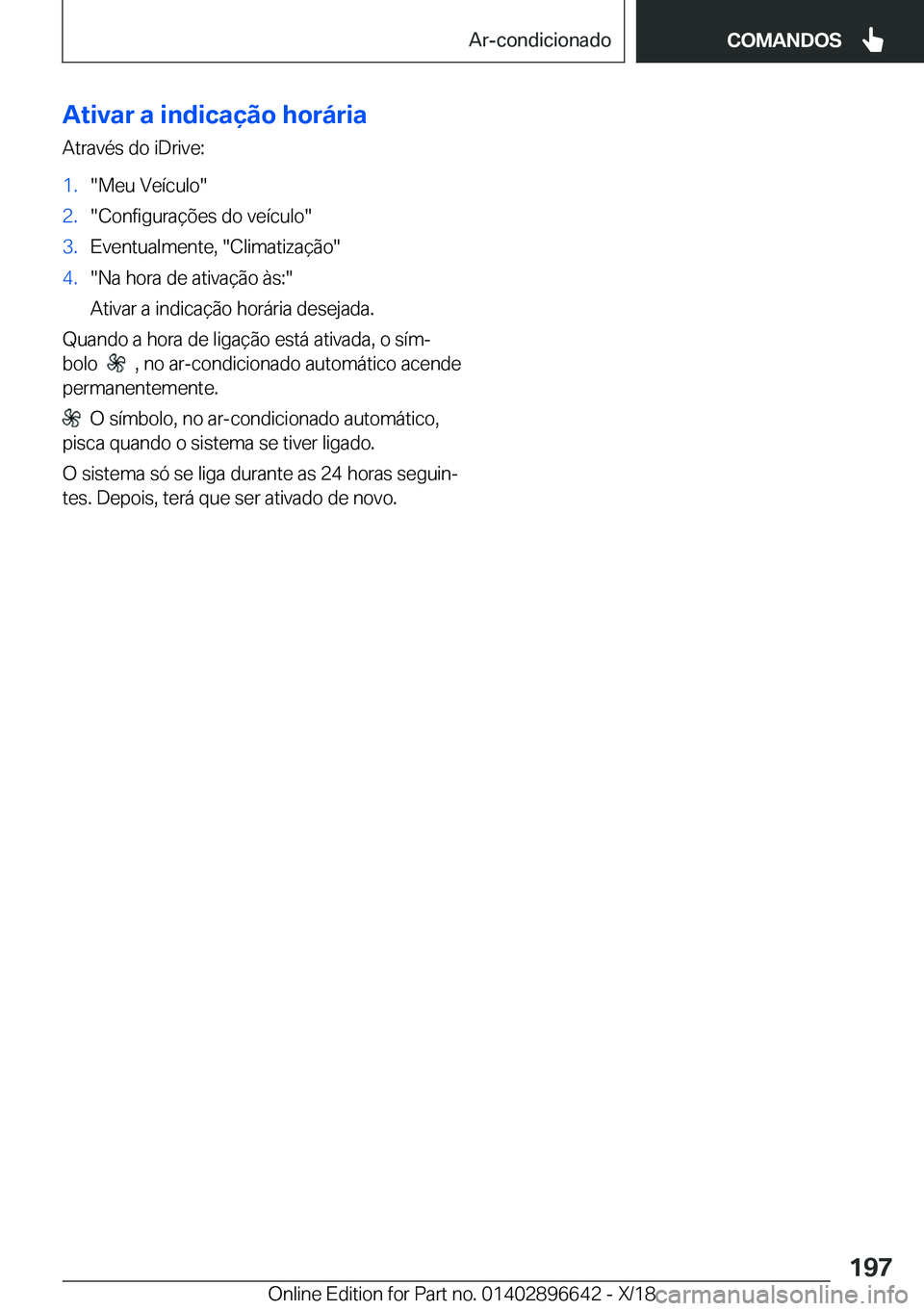 BMW M2 2019  Manual do condutor (in Portuguese) �A�t�i�v�a�r��a��i�n�d�i�c�a�