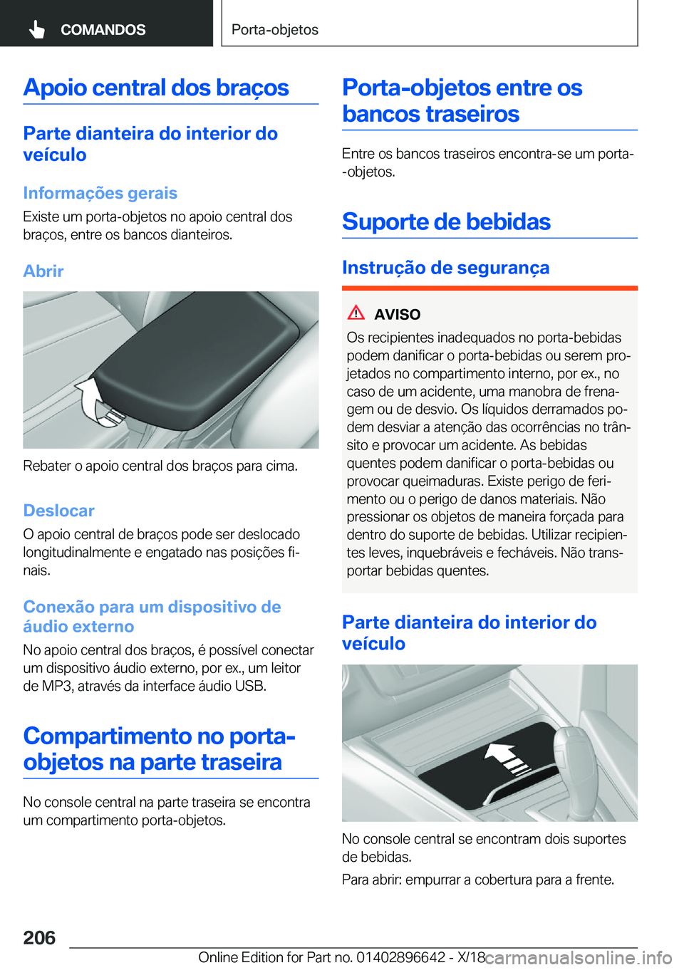 BMW M2 2019  Manual do condutor (in Portuguese) �A�p�o�i�o��c�e�n�t�r�a�l��d�o�s��b�r�a�