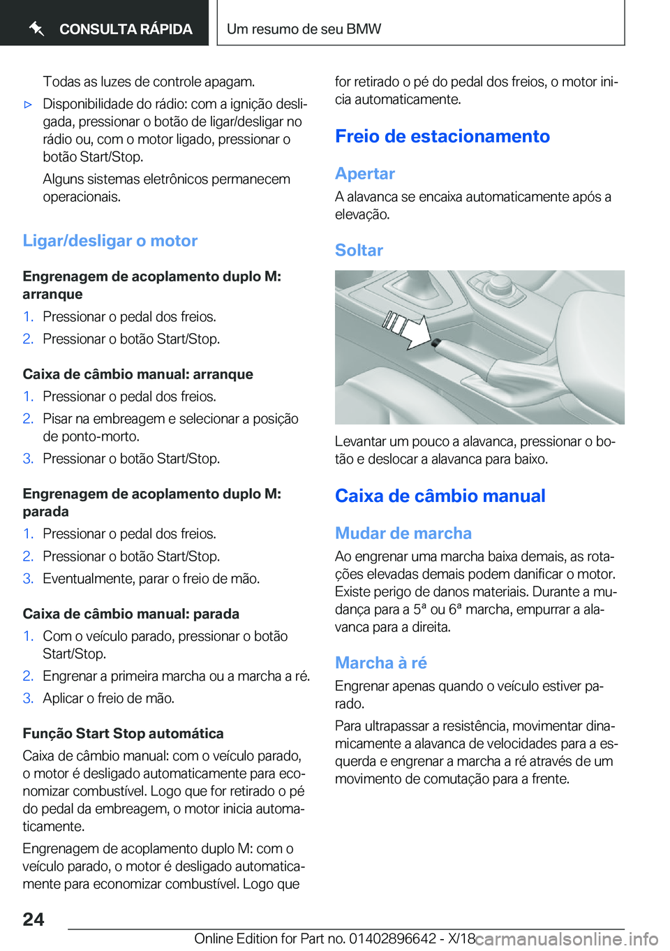 BMW M2 2019  Manual do condutor (in Portuguese) �T�o�d�a�s��a�s��l�u�z�e�s��d�e��c�o�n�t�r�o�l�e��a�p�a�g�a�m�.'x�D�i�s�p�o�n�i�b�i�l�i�d�a�d�e��d�o��r�á�d�i�o�:��c�o�m��a��i�g�n�i�