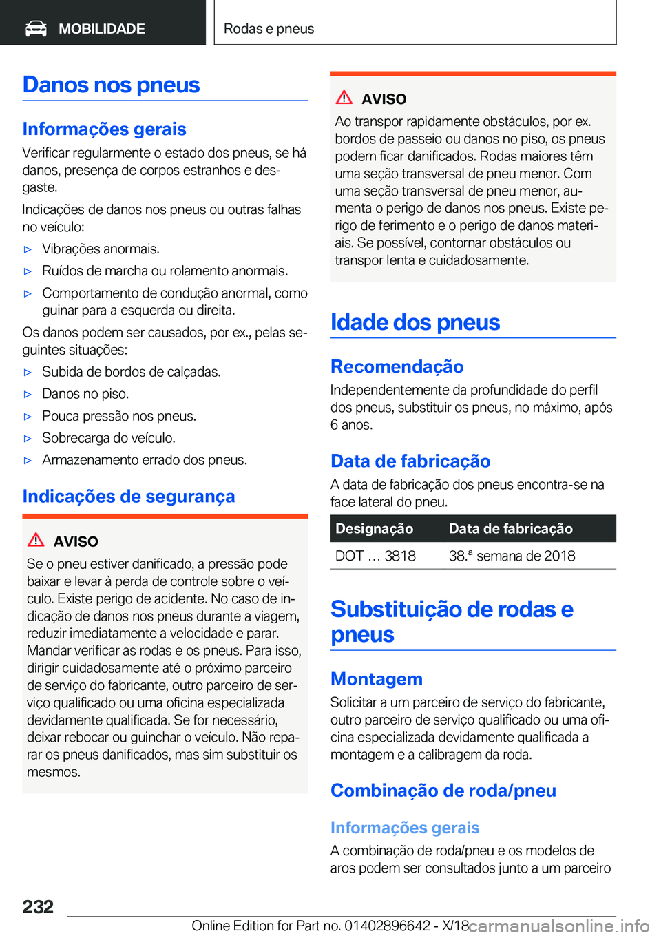 BMW M2 2019  Manual do condutor (in Portuguese) �D�a�n�o�s��n�o�s��p�n�e�u�s
�I�n�f�o�r�m�a�