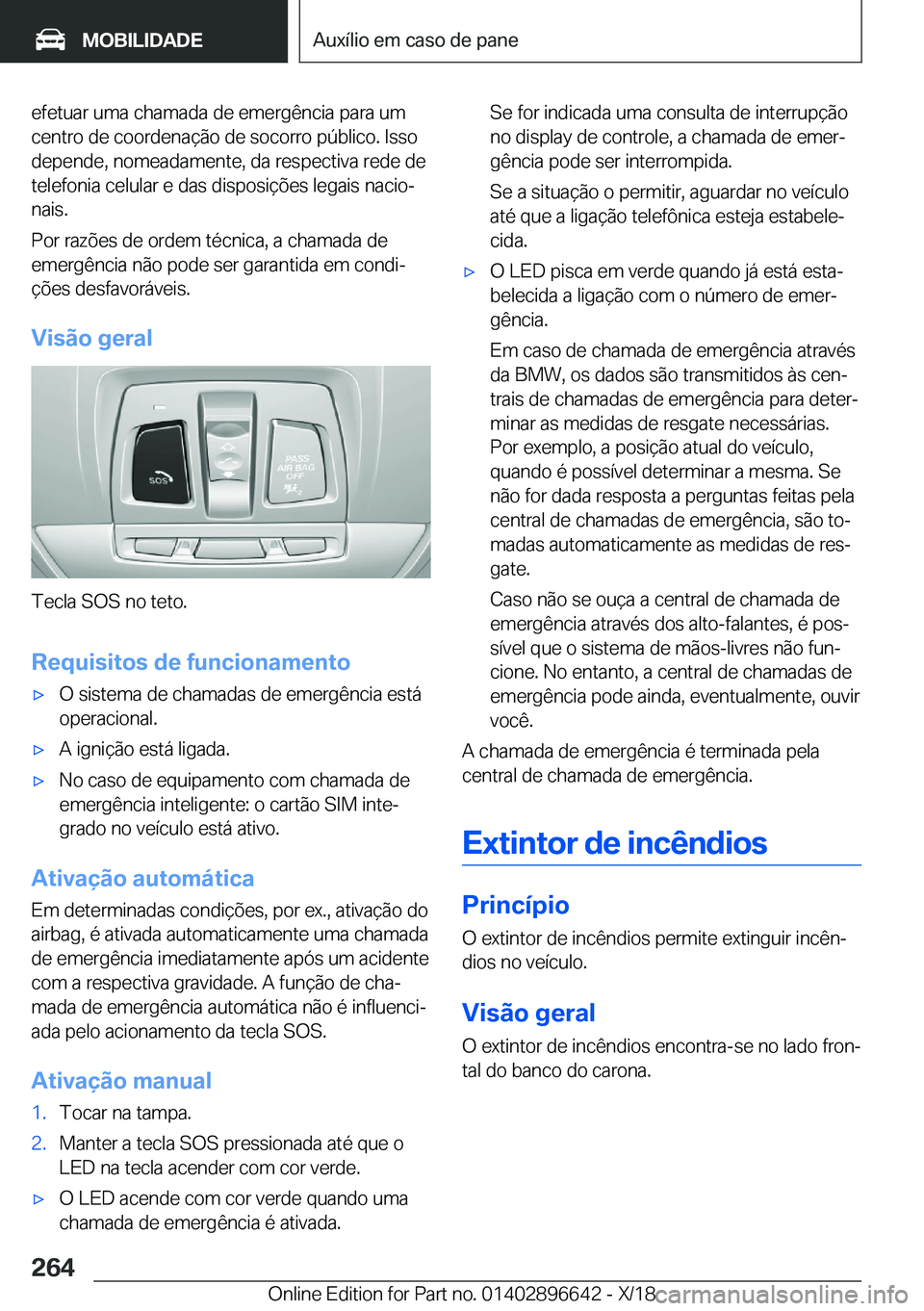 BMW M2 2019  Manual do condutor (in Portuguese) �e�f�e�t�u�a�r��u�m�a��c�h�a�m�a�d�a��d�e��e�m�e�r�g�ê�n�c�i�a��p�a�r�a��u�m�c�e�n�t�r�o��d�e��c�o�o�r�d�e�n�a�