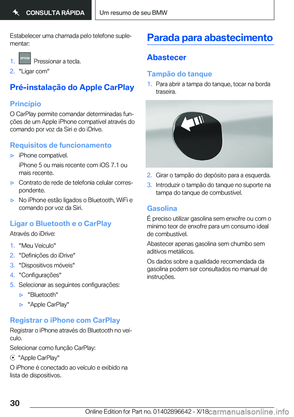 BMW M2 2019  Manual do condutor (in Portuguese) �E�s�t�a�b�e�l�e�c�e�r��u�m�a��c�h�a�m�a�d�a��p�e�l�o��t�e�l�e�f�o�n�e��s�u�p�l�eª�m�e�n�t�a�r�:�1�.���P�r�e�s�s�i�o�n�a�r��a��t�e�c�l�a�.�2�.��L�i�g�a�r��c�o�m�
�P�r�é�-�i�n�s�t�a�l�a�