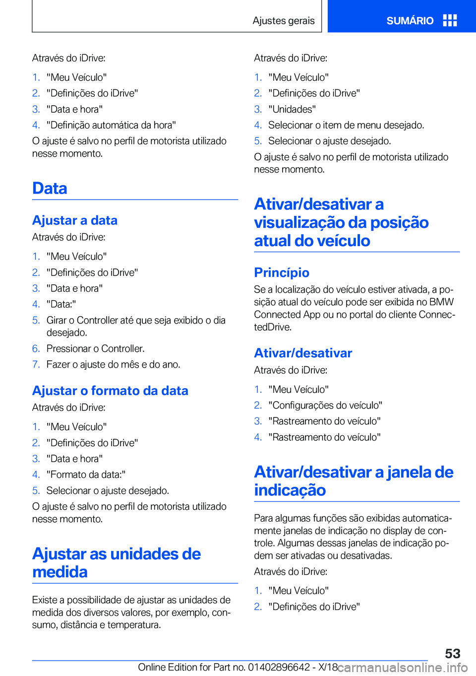 BMW M2 2019  Manual do condutor (in Portuguese) �A�t�r�a�v�é�s��d�o��i�D�r�i�v�e�:�1�.��M�e�u��V�e�