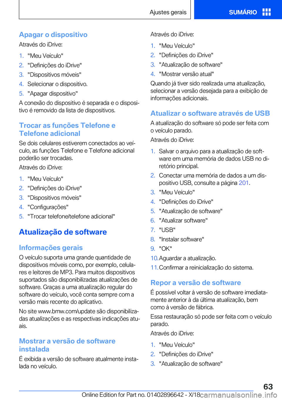 BMW M2 2019  Manual do condutor (in Portuguese) �A�p�a�g�a�r��o��d�i�s�p�o�s�i�t�i�v�o�A�t�r�a�v�é�s��d�o��i�D�r�i�v�e�:�1�.��M�e�u��V�e�